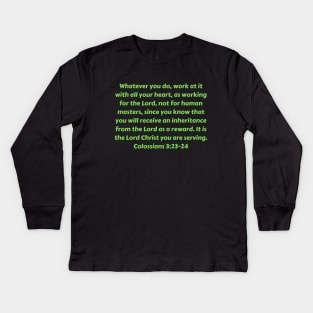 Bible Verse Colossians 3:23-24 Kids Long Sleeve T-Shirt